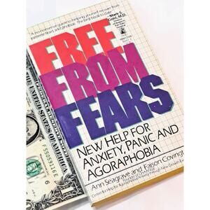 Free from Fears: Stop Anxiety, Panic Attacks by Seagrave & Covington (1989 MMPB)